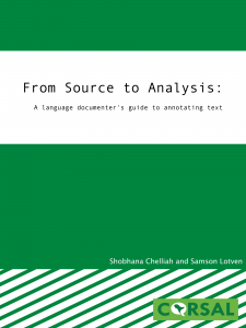 Green book cover with white bar at the top and the title of the book, "From Source to Analysis: A language documenter's guide to annotating text" by Shobhana Chelliah and Samson Lotven